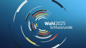 ZDF: Wahl 2025: "Die Schlussrunde" im ZDF und in der ARD