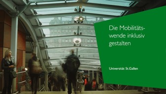 Universität St. Gallen: Die Mobilitätswende inklusiv gestalten