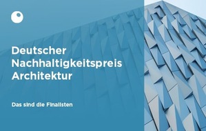 Stiftung Deutscher Nachhaltigkeitspreis: PM - Casa Rossa, Einfach Bauen und Recyclinghaus sind die Finalisten beim Deutschen Nachhaltigkeitspreis Architektur