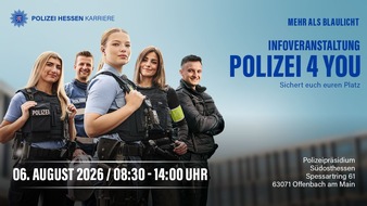 Polizeipr&auml;sidium S&uuml;dosthessen: POL-OF: Nachwuchsveranstaltung: "Polizei4You - Ein Tag nur f&uuml;r Dich"