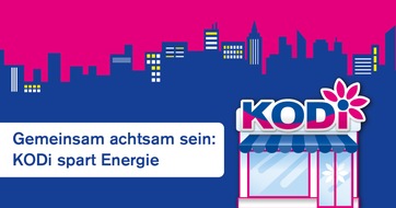 KODi Diskontläden GmbH: Gemeinsam achtsam sein: KODi spart Energie