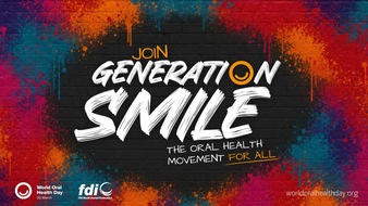 FDI World Dental Federation: FDI World Dental Federation launches Generation Smile, the oral health movement for all