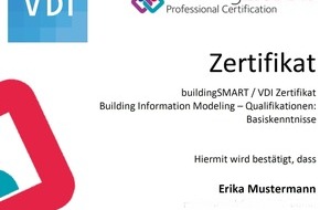 VDI Verein Deutscher Ingenieure e.V.: Neues Zertifikat für Qualifizierung im Bereich Building Information Modeling
