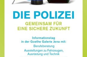 Landespolizeiinspektion Jena: LPI-J: Dich für alle Fälle ausbilden? Sicher machen wir das. Die Jenaer Polizei informiert in der Goethe Galerie