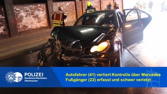 Polizeipräsidium Oberhausen: POL-OB: 41-Jähriger verliert Kontrolle über Mercedes - Fußgänger (22) erfasst und schwer verletzt