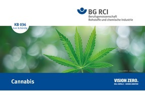 Berufsgenossenschaft Rohstoffe und chemische Industrie (BG RCI): Bekifft, berauscht, benebelt? / Neue Broschüre der BG RCI zu Cannabis am Arbeitsplatz