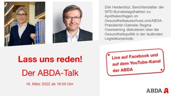 ABDA Bundesvgg. Dt. Apothekerverbände: Einladung zu "Lass uns reden! - Der ABDA-Talk" am 16. März 2022 mit Dirk Heidenblut MdB