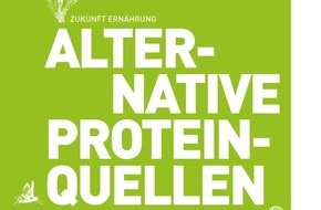 KErn - Kompetenzzentrum für Ernährung: Literaturstudie des Kompetenzzentrums für Ernährung / Zukunft Ernährung: Alternative Proteinquellen