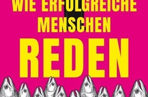 Presse für Bücher und Autoren - Hauke Wagner: Wie erfolgreiche Menschen reden