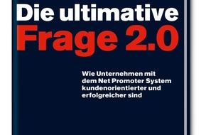 Bain & Company: Buch-Neuerscheinung: Die ultimative Frage 2.0 / Der geheime Wachstumsmotor Kundenloyalität (mit Bild)