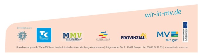 Landeskriminalamt Mecklenburg-Vorpommern: LKA-MV: Gemeinsame Initiative "Wir in MV" lädt zur Preisverleihung in das Mediatop Rostock ein