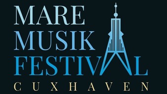 Nordseeheilbad Cuxhaven GmbH: Schnell noch Tickets sichern / MareMusikFestival 2025 begeistert mit hochkarätigem Programm und einem ganz besonderen Spielort