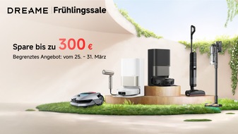 DREAME INTERNATIONAL (HONGKONG) LIMITED: Frühjahrsputz der Smarten Art: Dreames größter Sale des Jahres - mit Rabatten von bis zu 300 EUR