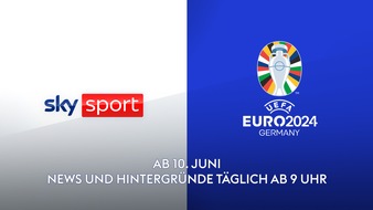 Sky Deutschland: Ein internationales Reporterteam, ausgeweitete Sendezeiten auf Sky Sport News, alle DFB-Pressekonferenzen live sowie Highlights aller Spiele der UEFA EURO 2024(TM) bei Sky Sport