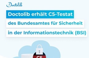 Doctolib GmbH: Doctolib erhält als einer der ersten E-Health-Anbieter C5-Testat des Bundesamtes für Sicherheit in der Informationstechnik (BSI)