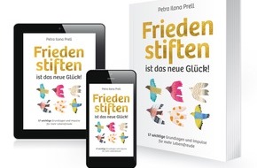 Presse für Bücher und Autoren - Hauke Wagner: Impulse für mehr Lebensfreude - FRIEDEN STIFTEN IST DAS NEUE GLÜCK!