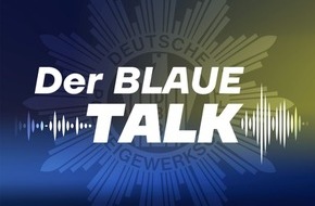 DPolG Bayern: DPolG Bayern: Podcast "Der blaue Talk" der DPolG Mittelfranken