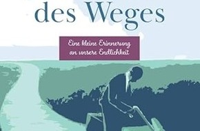 Presse für Bücher und Autoren - Hauke Wagner: Am Ende des Weges - Eine kleine Erinnerung an unsere Endlichkeit