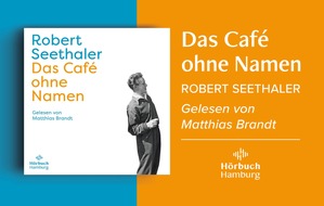 Hörbuch Hamburg: Bestsellerautor Robert Seethaler mit »Das Café ohne Namen« erstmals bei Hörbuch Hamburg