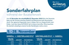 Blauer AUTOZUG Sylt: Sonderfahrplan blauer Autozug Sylt während DB-Streckenbauarbeiten vom 5. 11. bis 8.12.2019 / Auch während Bauzeit täglich zehn Fahrten (außer an Sperrtagen)