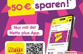 Netto Marken-Discount Stiftung & Co. KG: Jetzt entdecken: Die Netto plus App für alle, die sparen wollen