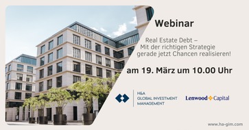 H&A Global Investment Management GmbH: Real Estate Debt - Mit der richtigen Strategie gerade jetzt Chancen realisieren! / Webinar am 19. März 2024