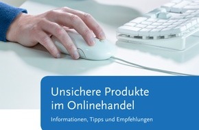 Bundesanstalt für Arbeitsschutz und Arbeitsmedizin: Mit Sicherheit im Internet einkaufen / BAuA-Broschüre über unsichere Produkte im Onlinehandel