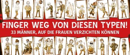 Schwarzkopf & Schwarzkopf Verlag GmbH: FINGER WEG VON DIESEN TYPEN!  33 Männer, auf die Frauen verzichten können!