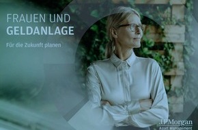 J.P. Morgan Asset Management: Befragung von J.P. Morgan Asset Management: Nachhaltige Investments können der Trigger sein, um Frauen vom Thema Wertpapieranlage zu überzeugen