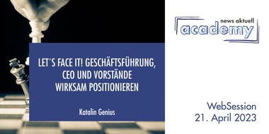 news aktuell Academy: Geschäftsführung, CEO und Vorstände wirksam positionieren / Ein Online-Seminar der news aktuell Academy