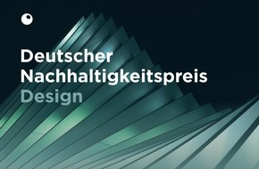 Stiftung Deutscher Nachhaltigkeitspreis: Nachhaltiges Design gesucht! / Der Deutsche Nachhaltigkeitspreis Design prämiert Gestaltung, die Antworten auf die Herausforderungen der Zukunft gibt / Online-Einreichungen bis zum 15. Juni 2020!