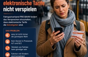 Fahrgastverband PRO BAHN e. V.: Vertrauen in elektronische Tarife nicht verspielen