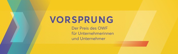 Deutschland - Land der Ideen: Nominierungsphase für den „VORSPRUNG“ des Ostdeutschen Wirtschaftsforums (OWF) gestartet