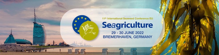 DLG Deutsche Landwirtschafts-Gesellschaft e.V.: Meeresalgen-Konferenz „Seagriculture EU 2022“ am 29. und 30. Juni in Bremerhaven