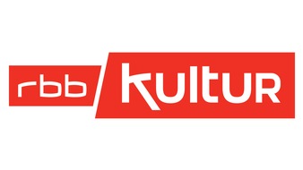 rbb - Rundfunk Berlin-Brandenburg: rbb startet neue multimediale Marke: "rbbKultur"