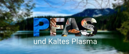 terraplasma GmbH: Herausforderung "Ewigkeits-Chemikalien" im Trinkwasser / Wirksam gegen PFAS: terraplasma testet erfolgreich eigene Kaltplasmatechnologie zur Wasseraufbereitung