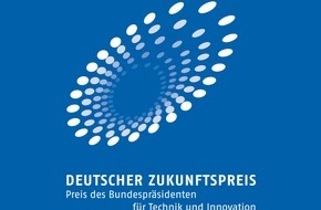 Deutscher Zukunftspreis: Presseinladung Bekanntgabe der Nominierungen Deutscher Zukunftspreis 2024