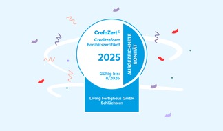 Living Haus: Fünfte Auszeichnung mit dem CrefoZert-Siegel bestätigt exzellente Bonität