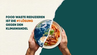 Too Good To Go: Medienmitteilung: Reduzierung von Food Waste ist die effizienteste Lösung gegen den Klimawandel