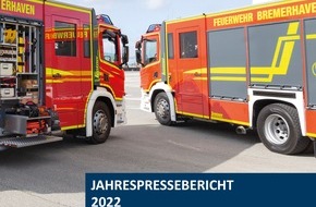 Feuerwehr Bremerhaven: FW Bremerhaven: Jahrespressebericht 2022 - Feuerwehr Bremerhaven zieht Bilanz