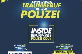 Polizei Köln: POL-K: 250528-1-K Polizei Köln lädt zur 2. INSIDE- Berufsmesse ein - Haben Sie Lust zum Team 110 zu gehören?