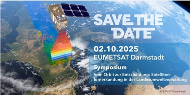 Hessisches Landesamt für Naturschutz, Umwelt und Geologie: Innovationen aus dem Weltall - Landesumweltämter laden zum Symposium Fernerkundung ein