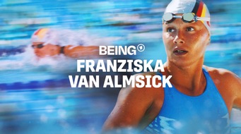 SWR - Das Erste: Dreiteilige Dokuserie "Being Franziska van Almsick" ab 4. September in der ARD Mediathek
