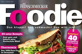 Jahreszeiten Verlag, DER FEINSCHMECKER: Neu abgeschmeckt und aufgemischt: FOODIE, das junge Magazin vom FEINSCHMECKER, geht mit neuer Themenvielfalt ins zweite Jahr seines Bestehens