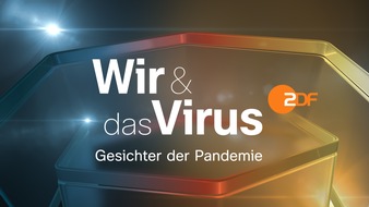 ZDF: ZDF live: "Wir und das Virus - Gesichter der Pandemie"