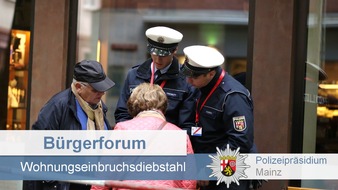 Polizeipräsidium Mainz: POL-PPMZ: (Mainz) - Einladung zum Bürgerforum der Polizei zum Thema Einbruchsschutz