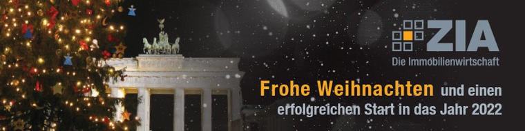 ZIA Zentraler Immobilien Ausschuss e.V.: Frohe Weihnachten und ein gesundes neues Jahr 2022!
