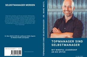 cardioscan GmbH: Selbstmanager werden - mit dem neuen Buch von Dr. Marc Weitl