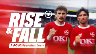 SWR - Südwestrundfunk: "Rise & Fall of 1. FC Kaiserslautern" / 3-teilige Dokureihe über den Pfälzer Traditionsverein in der ARD Mediathek