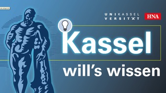 Universität Kassel: Kassel will’s wissen – Die Uni gibt Antworten